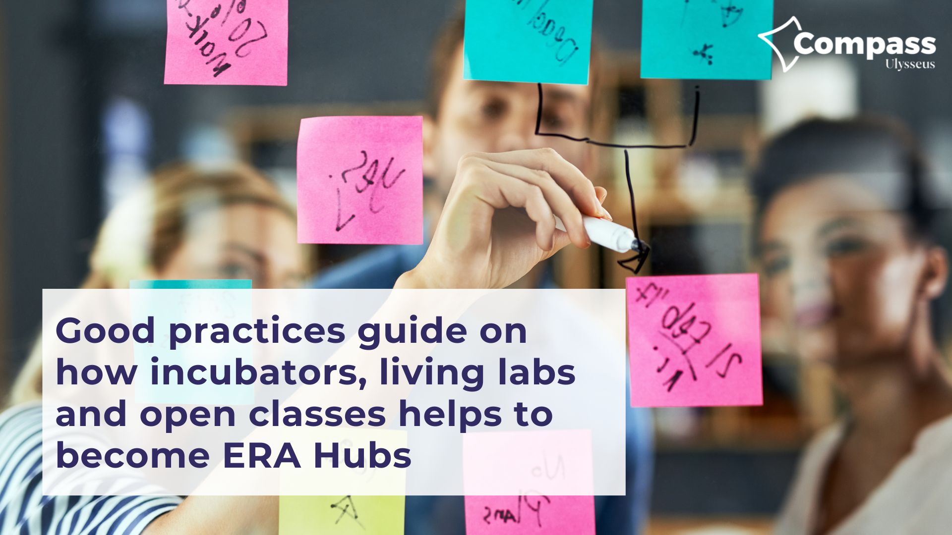 Good practices guide on how incubators, living labs & open classes help to become ERA Hubs